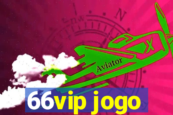 66vip jogo